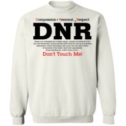Compassion personal respect drn don't touch me shirt $19.95 redirect01102022040110 5