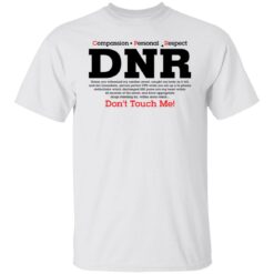 Compassion personal respect drn don't touch me shirt $19.95 redirect01102022040110 6