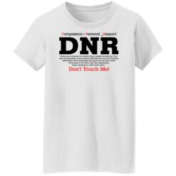 Compassion personal respect drn don't touch me shirt $19.95