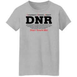 Compassion personal respect drn don't touch me shirt $19.95 redirect01102022040110 9