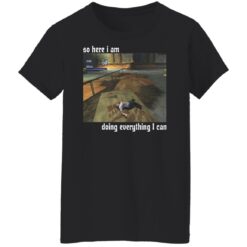 So here i am doing everything i can shirt $19.95