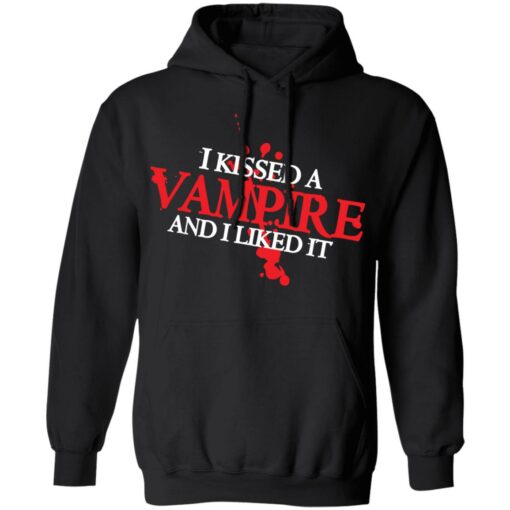 I kissed a vampire and i liked it shirt $19.95