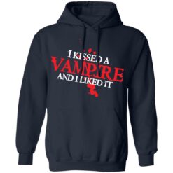 I kissed a vampire and i liked it shirt $19.95