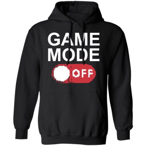 Game mode off shirt $19.95