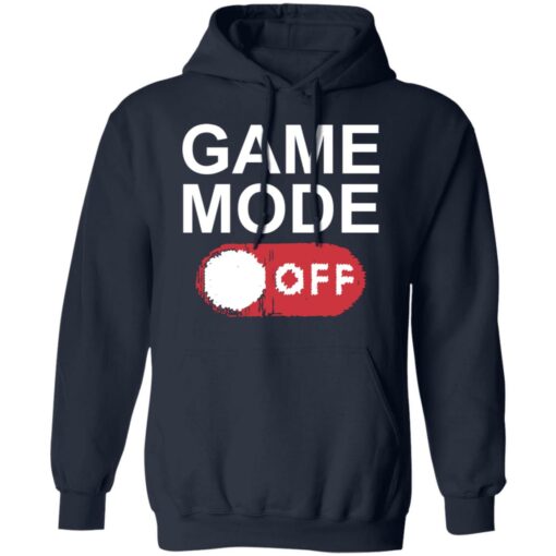 Game mode off shirt $19.95