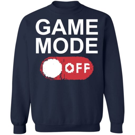 Game mode off shirt $19.95