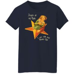 Despite all my rage i am still just Nicolas Cage shirt $19.95