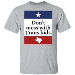 Don’t mess with Trans kids shirt $19.95 redirect01122022040141 7