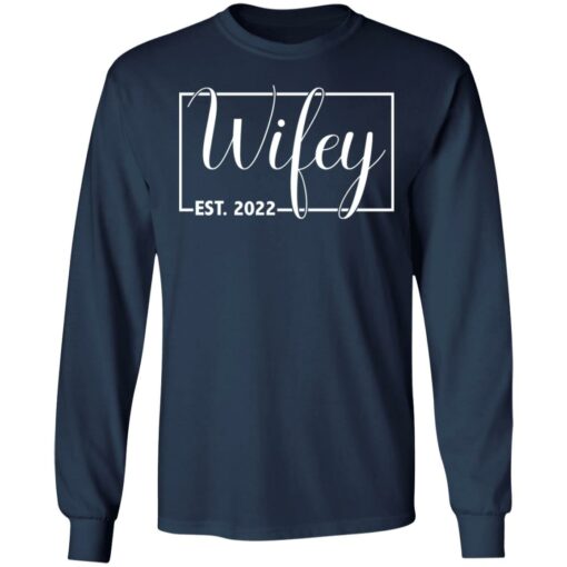 Wifey Est 2022 shirt $19.95