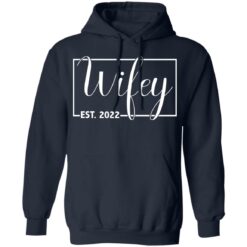 Wifey Est 2022 shirt $19.95