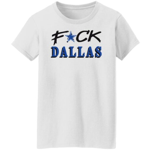 F*ck Dallas shirt $19.95 redirect01122022220107 8
