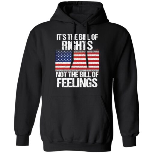 It’s the bill of rights not the bill of feelings shirt $19.95 redirect01122022220159 2