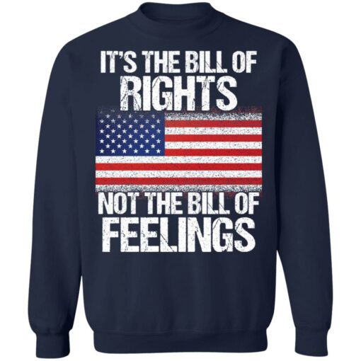 It’s the bill of rights not the bill of feelings shirt $19.95 redirect01122022220159 5