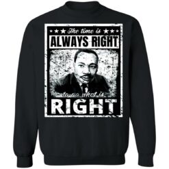 Martin Luther King Jr. the time is always right shirt $19.95 redirect01132022020131 4