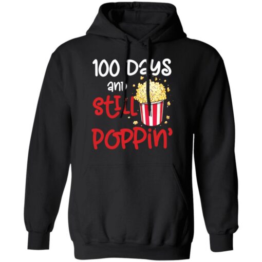 100 days and still poppin popcorn shirt $19.95