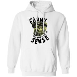 Redd Foxx for a dummy you make a lot of sense shirt $19.95 redirect01132022030125