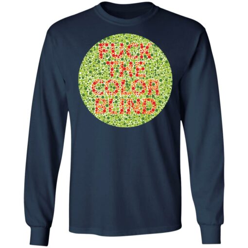 F*ck the color blind shirt $19.95 redirect01132022050159 1