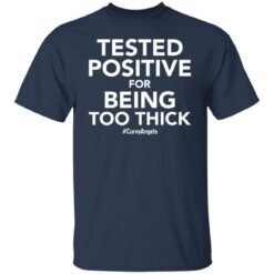 Tested positive for being too thick shirt $19.95 redirect01132022220147 7