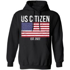 Us citizen est 2022 shirt $19.95