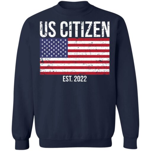 Us citizen est 2022 shirt $19.95