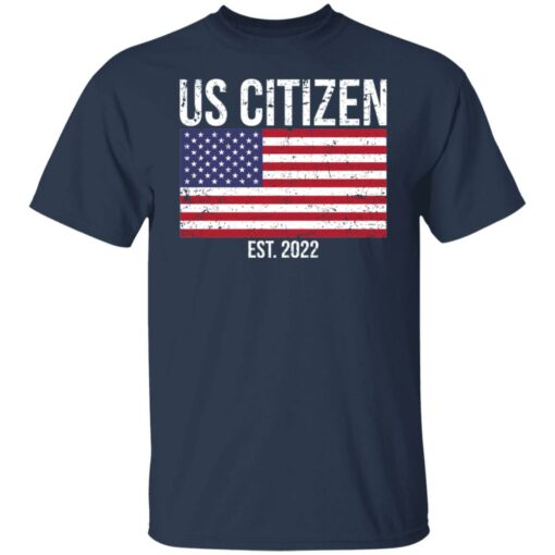 Us citizen est 2022 shirt $19.95 redirect01142022010137 7