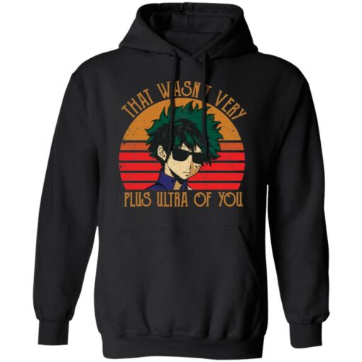 Midoriya Izuku that wasn’t very plus ultra of you shirt $19.95