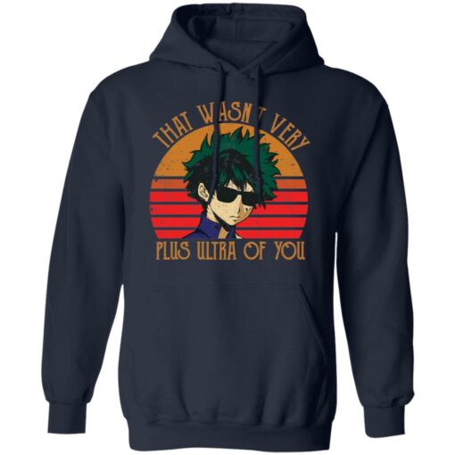 Midoriya Izuku that wasn’t very plus ultra of you shirt $19.95