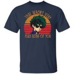 Midoriya Izuku that wasn’t very plus ultra of you shirt $19.95 redirect01142022040135 7