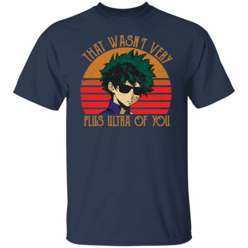 Midoriya Izuku that wasn’t very plus ultra of you shirt $19.95 redirect01142022040135 7