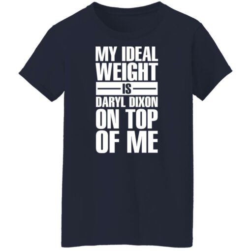 My ideal weight is daryl dixon on top of me shirt $19.95 redirect01142022040147 9
