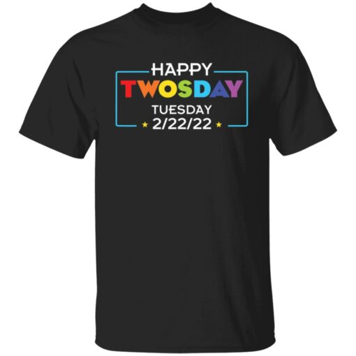 Happy twosday tuesday 2 22 2022 shirt