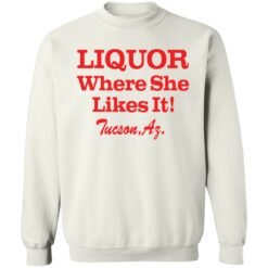 Liquor where she likes it shirt $19.95 redirect01162022220125 4