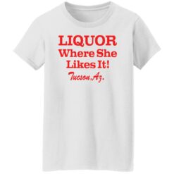 Liquor where she likes it shirt $19.95 redirect01162022220125 7