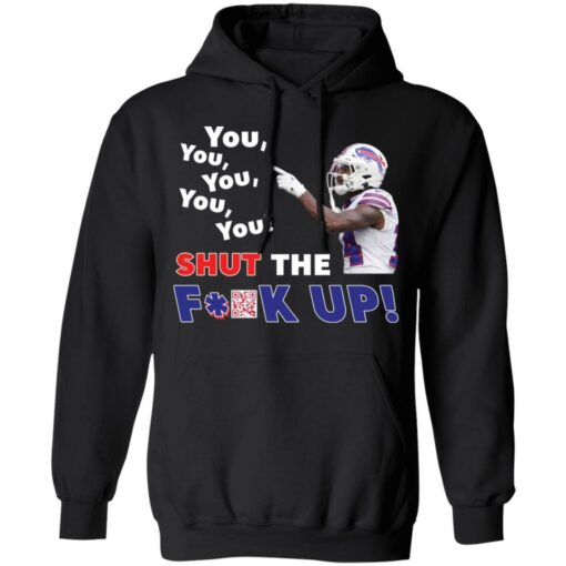 Stefon Diggs you you you you you shut the f*ck up shirt $19.95