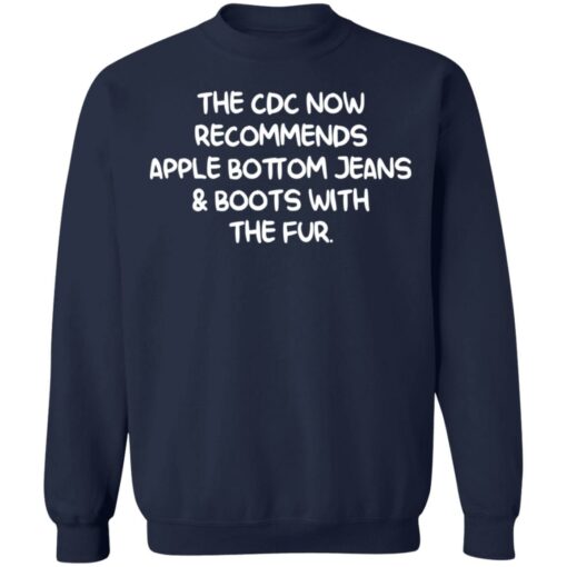 The CDC now recommends apple bottom jeans shirt $19.95