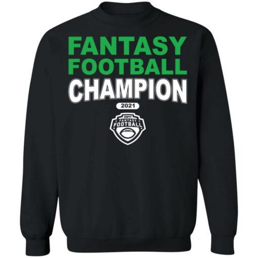 Fantasy football champion 2021 shirt $19.95 redirect01172022030140 4