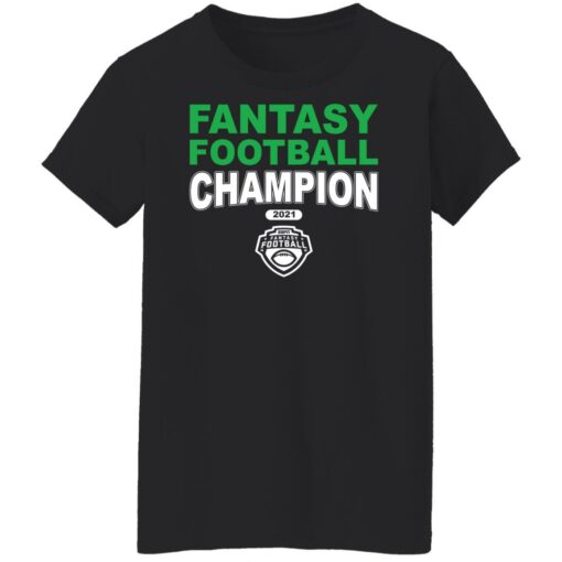 Fantasy football champion 2021 shirt $19.95 redirect01172022030140 8