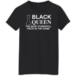 Black queen the most powerful piece in the game shirt $19.95 redirect01172022040132 8