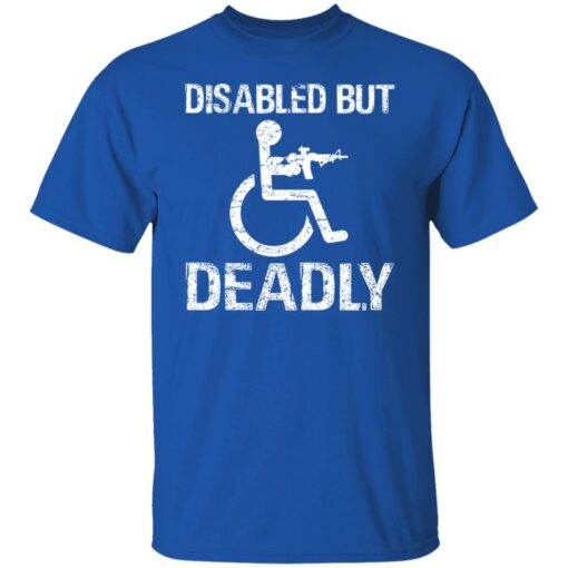 Disabled but deadly shirt $19.95 redirect01192022020128 7