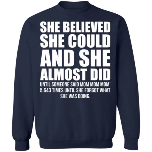 She believed she could and she almost did shirt $19.95 redirect01192022020152 5
