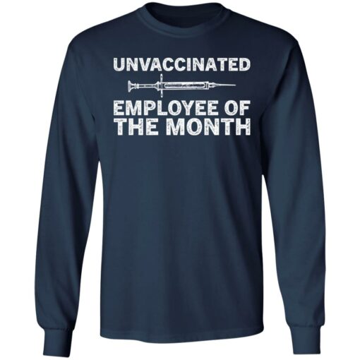 Unvaccinated employee of the month shirt $19.95