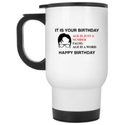 It is your birthday age is just a number false mug $16.95