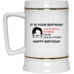 It is your birthday age is just a number false mug $16.95