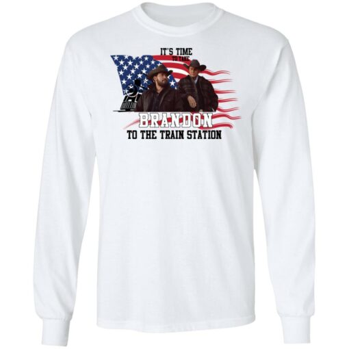 Yellowstone It’s time to take Brandon to the train station shirt $19.95 redirect01212022090129 1
