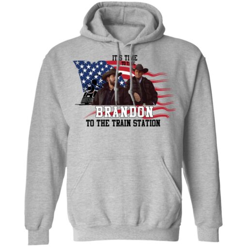 Yellowstone It’s time to take Brandon to the train station shirt $19.95