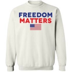 Freedom matter shirt $19.95