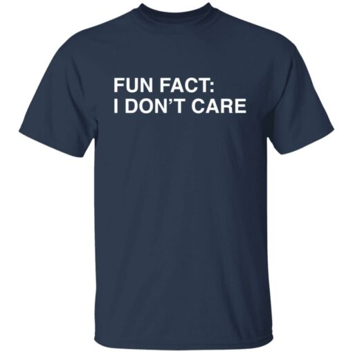 Fun fact i don't care shirt $19.95 redirect01232022230132 7