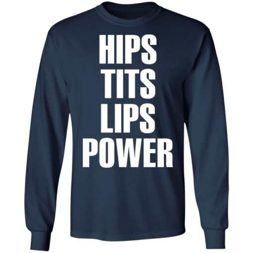 Hips tits lips power shirt $19.95