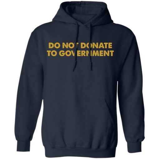 Do not donate to government shirt $19.95 redirect01242022020137 3