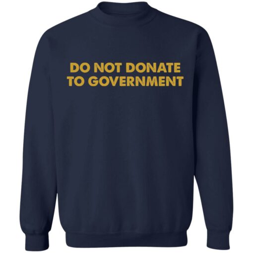 Do not donate to government shirt $19.95 redirect01242022020137 5